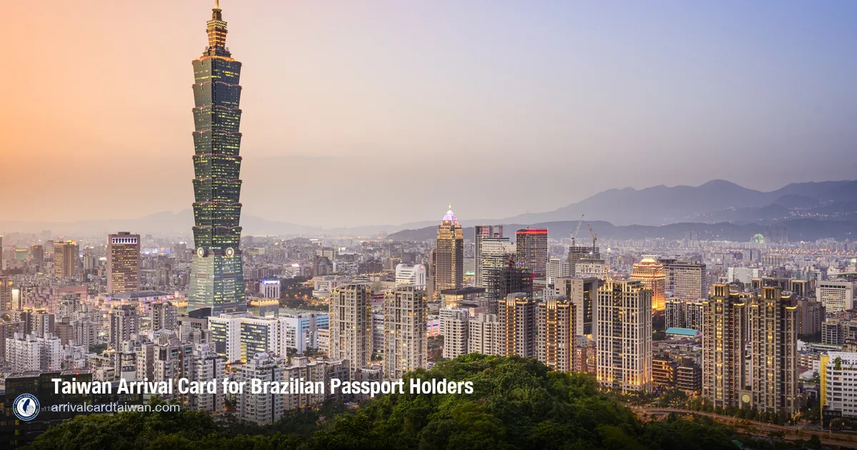 Taiwan Arrival Card for Brazilian Citizens
