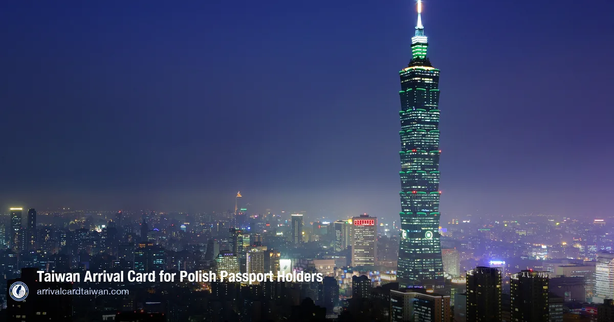 Taiwan Arrival Card for Polish Citizens
